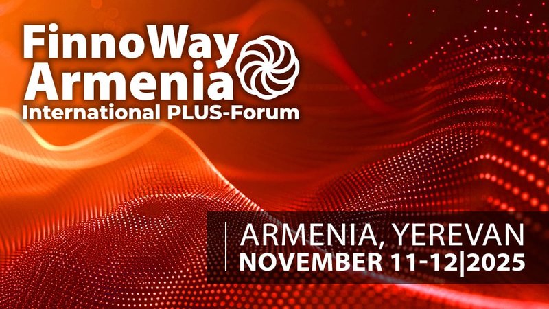 Նոյեմբերի 11–12-ին Երևանը կհյուրընկալի FinnoWay Armenia 2025 միջազգային PLUS ֆորումը