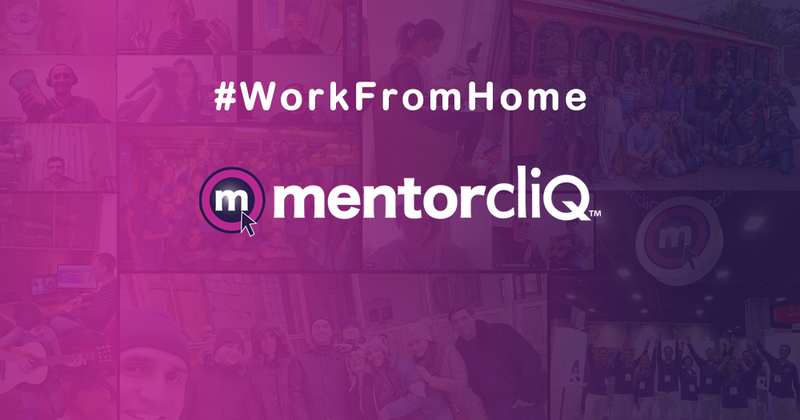 Work From Home. MentorcliQ-ի լավագույն փորձը